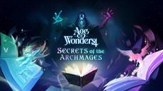 Age of Wonders 4: Secrets of the Archmages Brings Forbidden Magic to Players on June 16