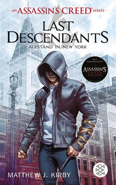 An Assassin’s Creed Series. Last Descendants: Erster Teil der neuen Jugendbuchserie ab sofort erh&auml;ltlich