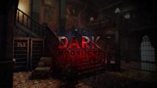 Announcing Dark Moonlight, a survival horror game exploring the themes of human fears and phobias. Watch the trailer filled with horrifying monsters!