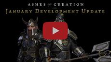 Ashes of Creation - January Development Recap