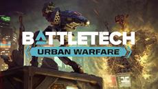 BATTLETECH: Urban Warfare Expansion jetzt erh&auml;ltlich