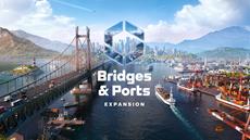 Cities: Skylines II to Add Bridges &amp; Ports Expansion on October 29