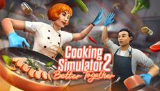 Cooking Simulator 2: Prologue to Launch in February 2026. Sequel to the cult game is coming soon!
