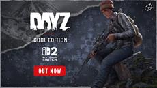 DayZ Cool Edition is Now Available on Nintendo Switch 2