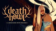 Death Howl, the One-of-a-Kind Soulslike Deck-Builder Is Available Today!