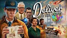 Deliver At All Costs erscheint heute auf PlayStation<sup>&reg;</sup>5, Xbox Series X|S, Steam<sup>&reg;</sup>, im Epic Games Store und auf GOG