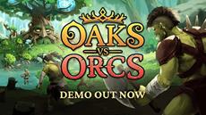 Demo Out Now for Oaks vs Orcs - Grow A Forest Kingdom and Fight Off Hordes of Orcs