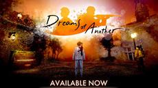 Don't Sleep on This One - Dreams of Another is out now on PS5, PS VR2 and Steam!