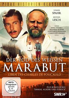 DVD-Ver&ouml;ffentlichung des Historiendramas „Der Tod des wei&szlig;en Marabut - Die bewegende Lebensgeschichte des Charles de Foucauld“ am 09.06.2015