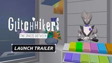 Glitchhikers: The Spaces Between coming to Nintendo Switch on March 31st