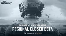 Hardcore Mobile Tactical Shooter Arena Breakout Launches Cleosed Beta Test Sign-Ups