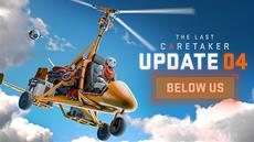 Helden heben ab: Caretaker erobern die L&uuml;fte in Update 04: Below Us