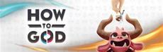 How to God Demo Present at Steam Next Fest Feb 23 - Mar 2