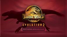 Jurassic World Evolution 2: Feathered Species Pack - jetzt erh&auml;ltlich!