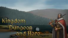 Lead an Empire to Victory in Kingdom, Dungeon and Hero, coming July 1