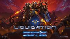 Liquidation Announces August 4 Early Access Release with a New Teaser Trailer