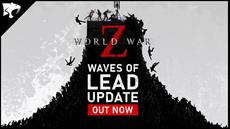 Lock and load! World War Z's "Waves of Lead" update is now available on PC, PlayStation and Xbox!