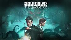 Madness was always in your destiny Holmes - Sherlock Holmes The Awakened Announced