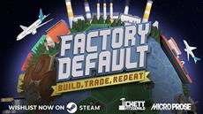 MicroProse Announces Factory Default