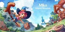 Mika and the Witch’s Mountain Fully Launches Today on all Platforms