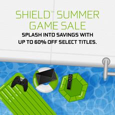 NVIDIA feiert den Sommer mit dem SHIELD Summer Game Sale