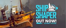 ShipShaper Sales into Early Access Today