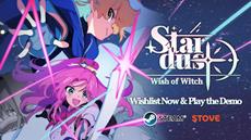 STARDUST: Wish of Witch Launches Playable Demo on Steam on January 20, 2026