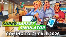 Switch (2) It Up: Supermarket Simulator Is Coming to Nintendo Switch 2 This Fall 