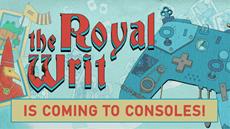The Royal Writ marches onto Xbox Series, PS5, Nintendo Switch and Game Pass on 10 September.