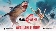 The Sea is Yours: Maneater Launches on iOS and Android