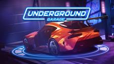 The Underground Garage opens in the world of illegal racing!