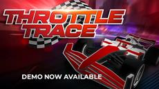 Throttle Trace NEW DEMO is playable now