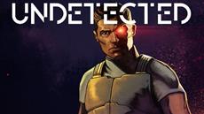 UNDETECTED - classic stealth action sneaking its way to PC and consoles