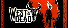 West of Dead Open Beta live now on Xbox One &amp; Steam