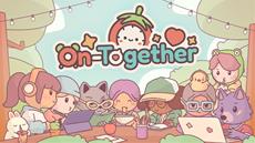 Wholesome Games | Social chat room &apos;On-Together&apos; announced in big showcase double bill